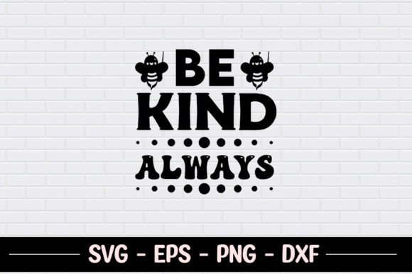 Be Kind Always SVG – A Thoughtful Design for Real Embroidery Projects