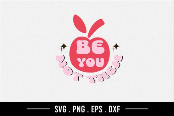 Be You Not Them - Self Love Quote SVG Review for Real Projects