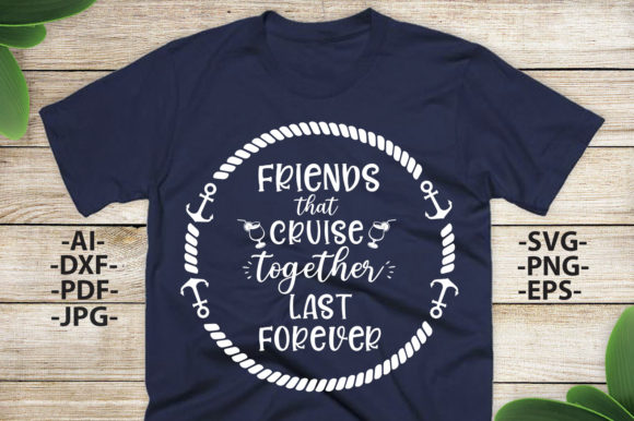 Friends Cruise Svg, Cruise Quote Svg Review for Real Embroidery Projects