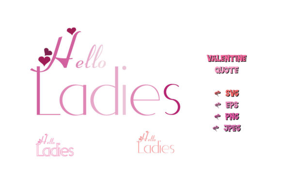 Hello Ladies Valentine Quote SVG Cut Review