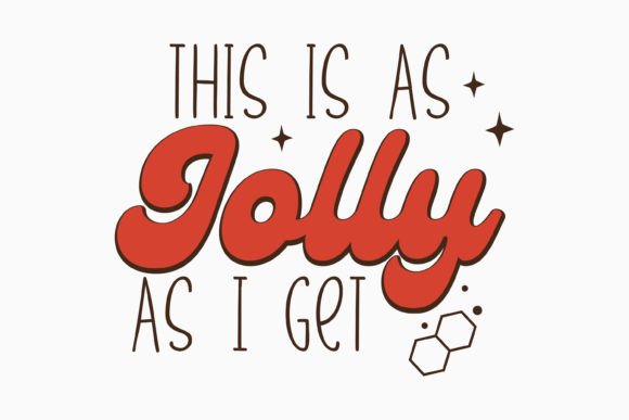 Jolly As I Get Retro Christmas Quote SVG Review