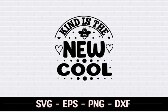 Kind Is the New Cool - Be Kind Quote SVG Review for Real Projects