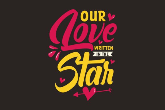 Our Love Written in the Star Quote SVG