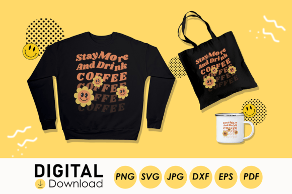 Stay More and Drink Coffee Digital File Review