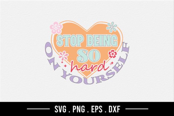 Stop Being So Hard on Yourself SVG Review for Real Projects
